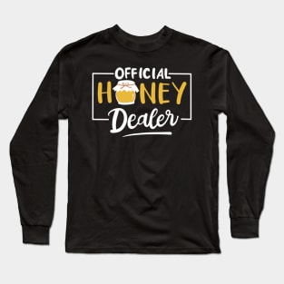 Official Honey Dealer Long Sleeve T-Shirt
